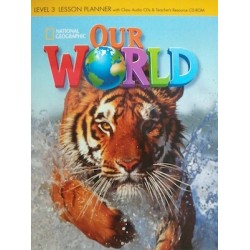 Our World 3 Lesson Planner + Audio CD+ Teacher's Resources CDROM