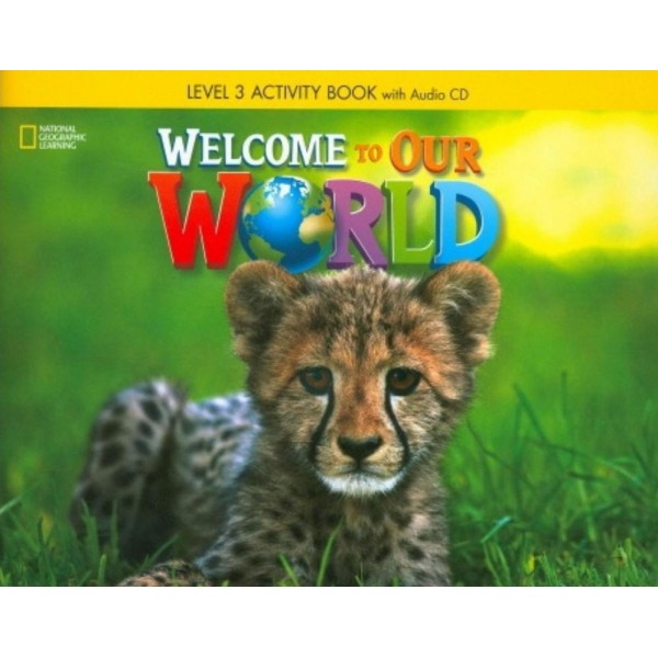 Welcome to Our World 3 Activity Book and Audio CD