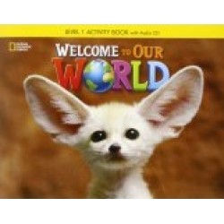 Welcome to Our World 1 Activity Book and Audio CD