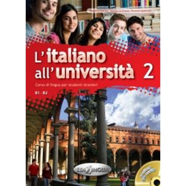 L'italiano all'università 2 - Libro di classe ed Eserciziario (+ CD AUDIO)