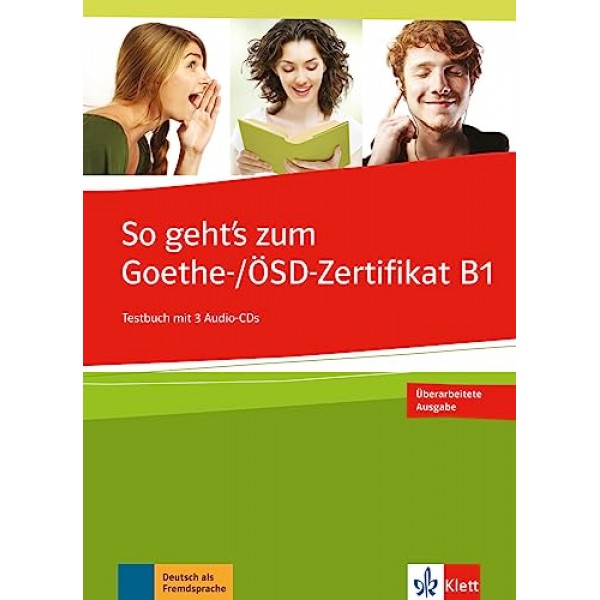 So geht's noch besser zum Goethe-/ÖSD-Zertifikat B1