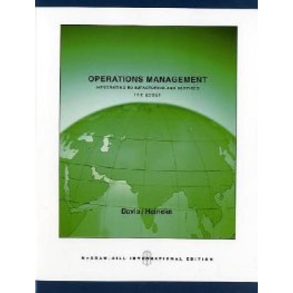 Operations Management: Integrating Manufacturing and Services