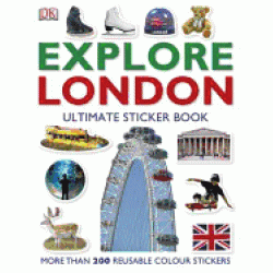 Explore London: The Ultimate Sticker Book