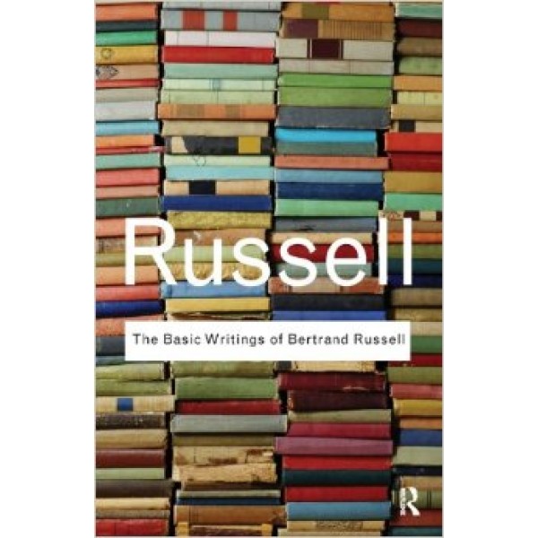 The basic writings of Bertand Russell