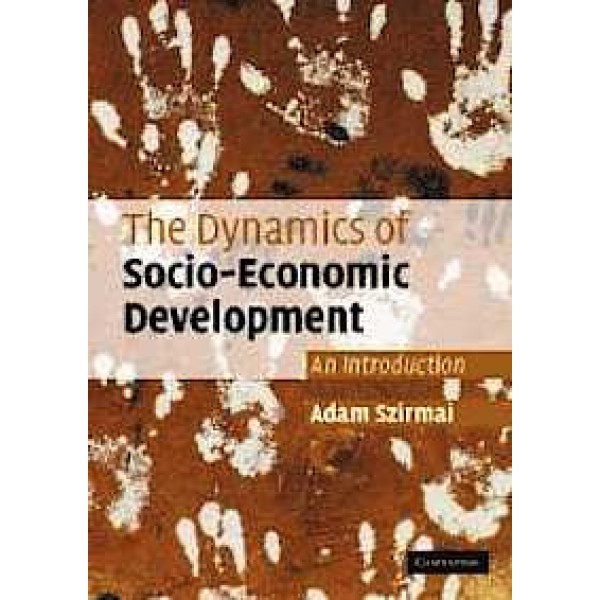 The Dynamics of Socio-Economic Development: An Introduction
