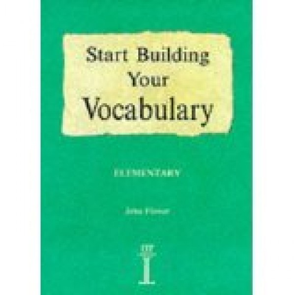 Start Building Your Vocabulary: Elementary