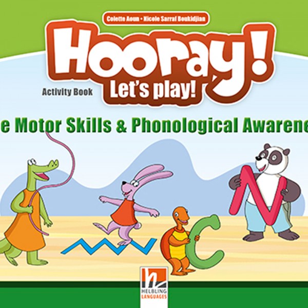 Hooray! Let's Play! Fine Motor Skills and Phonetic Awareness Activity Book A