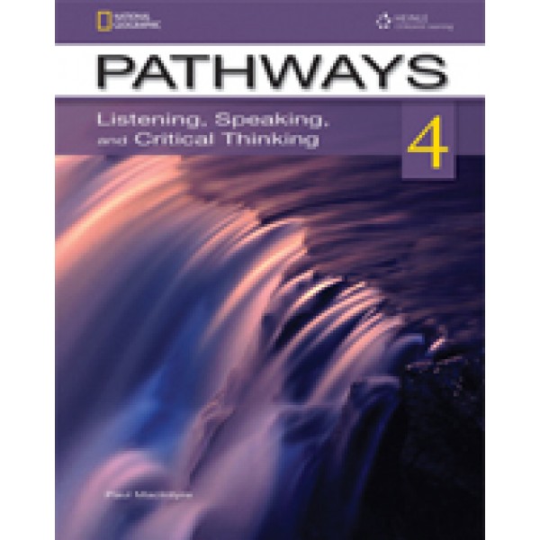 Pathways 4: Listening, Speaking, and Critical Thinking: Text with Online Access Code 