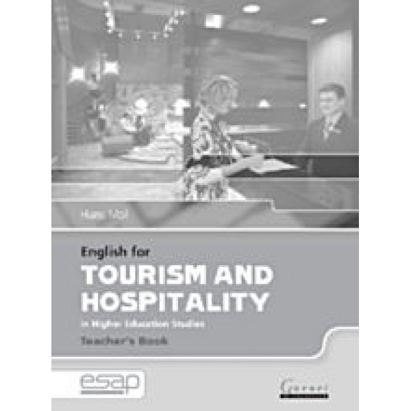 English for Tourism and Hospitality in Higher Education Studies - Teacher's Book