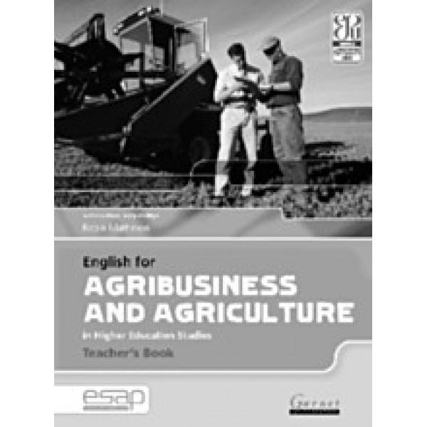 English for Agribusiness and Agriculture in Higher Education Studies - Teacher's Book