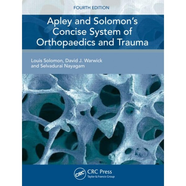 Apley and Solomon's Concise System of Orthopaedics and Trauma