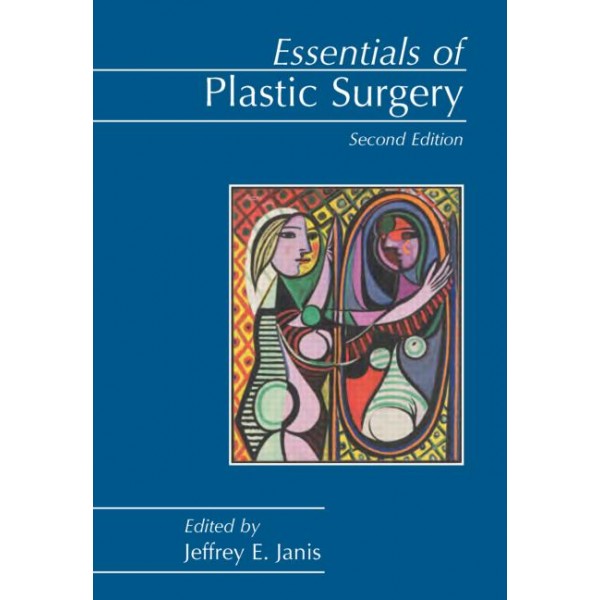 Essentials of Plastic Surgery, Second Edition