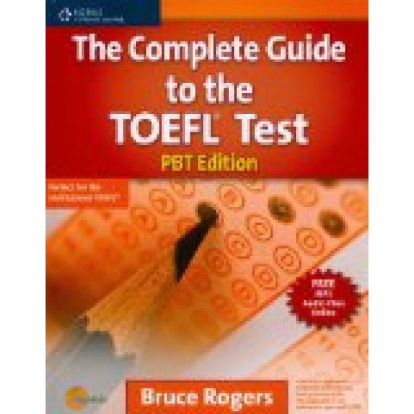 The Complete Guide to the TOEFL Test: PBT Edition