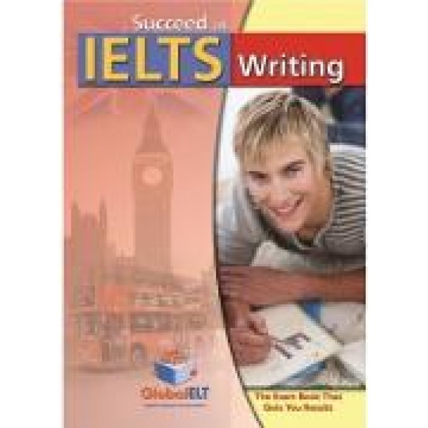 Succeed in IELTS Writing Students Book & Self Study Guide