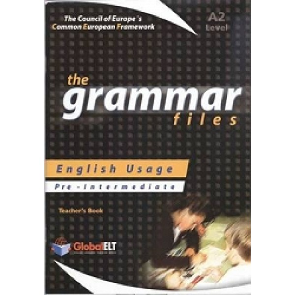 The Grammar Files - English Usage - Teacher's Book - Pre-Intermediate A2