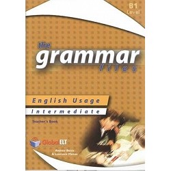 The Grammar Files - English Usage - Teacher's Book - Intermediate B1 / IELTS 4.0-5.0