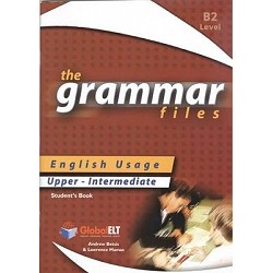 The Grammar Files - English Usage - Student's Book - Upper-Intermediate B2 / IELTS 5.0-6.0