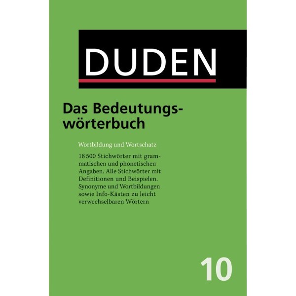 DUDEN Band 10 - Das Bedeutungswörterbuch