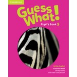 Guess What ! pupils ' s book 5