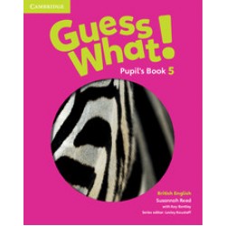 Guess What ! pupils ' s book 5