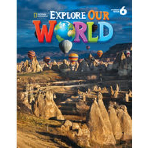Explore Our World 6 Student Book 