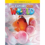 Explore Our World 1: Workbook with Audio CD