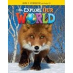 Explore Our World 3: Workbook with Audio CD