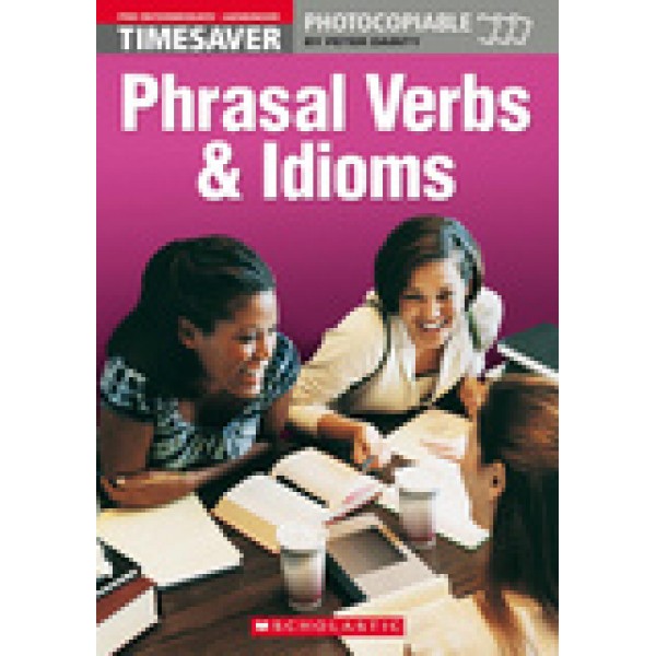Phrasal Verbs and Idioms