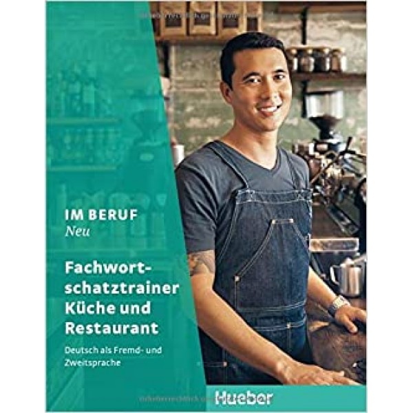 Im Beruf Neu: Fachwortschatztrainer Kuche und Restaurant