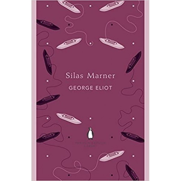 Penguin English Library Silas Marner 