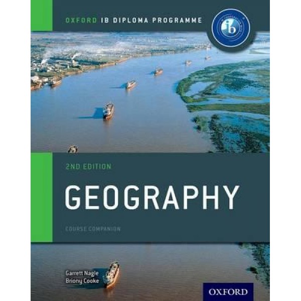 IB Geography 2e Course Book: For the IB Diploma