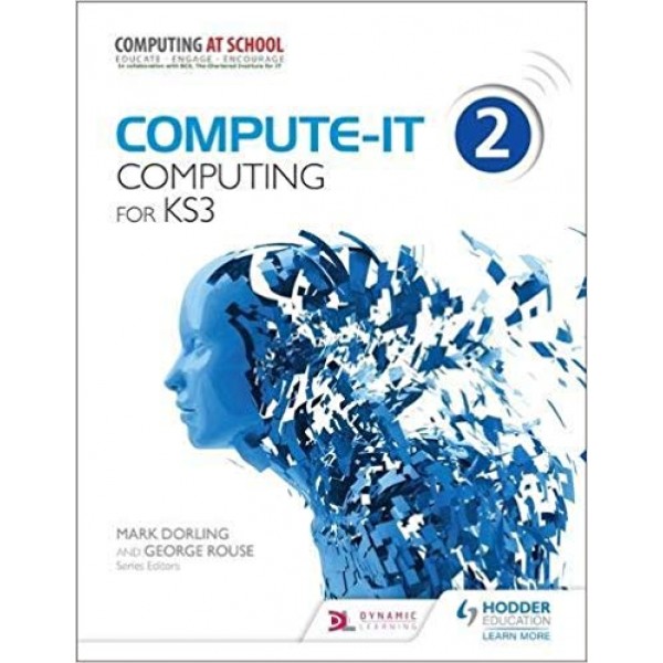 "Compute-IT: Student’s Book 2 - Computing for KS3