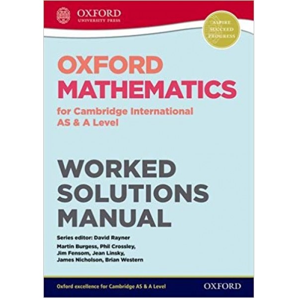 "Oxford Mathematics for Cambridge International AS & A Level Worked Solutions Manual CD