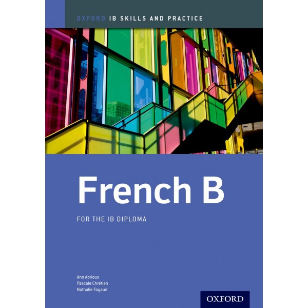 IB French B: Skills and Practice