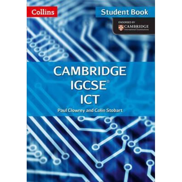 Collins Cambridge IGCSE ICT Student Book [Second Edition]