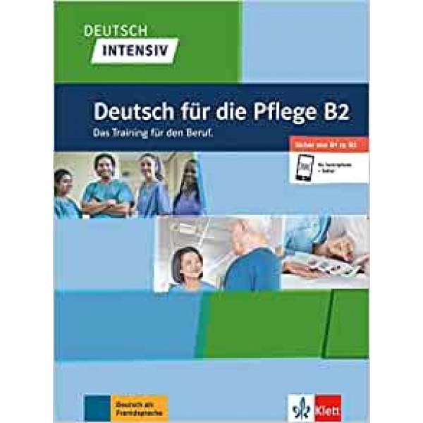 Deutsch intensiv Deutsch fur die Pflege B2 Buch + Online