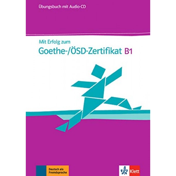 Mit Erf. z. Goethe - Zertif. B1, UB+CD