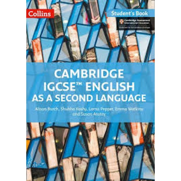 Collins Cambridge IGCSE™ - Cambridge IGCSE™ English as a Second Language Student's Book: Second edition
