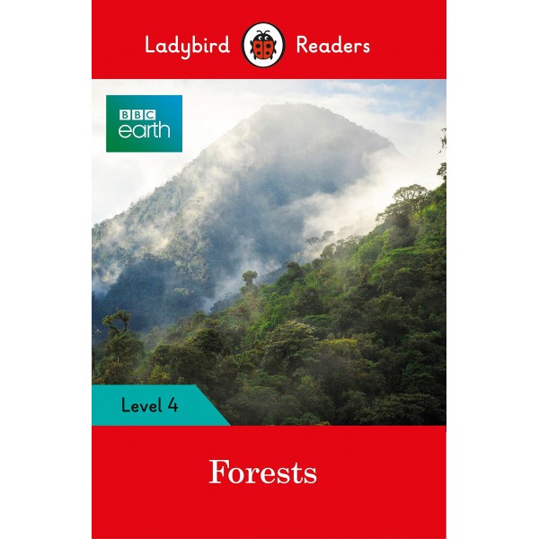 BBC Earth: Forests: Level 4 (Ladybird Readers)