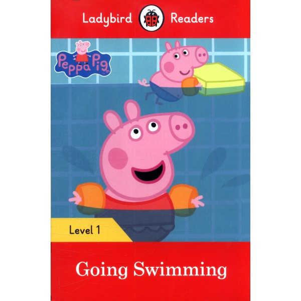  Peppa Pig Going Swimming - Ladybird Readers Level 1