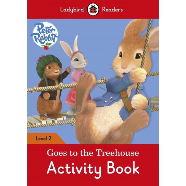 Peter Rabbit: Goes To The Treehouse Activity Book