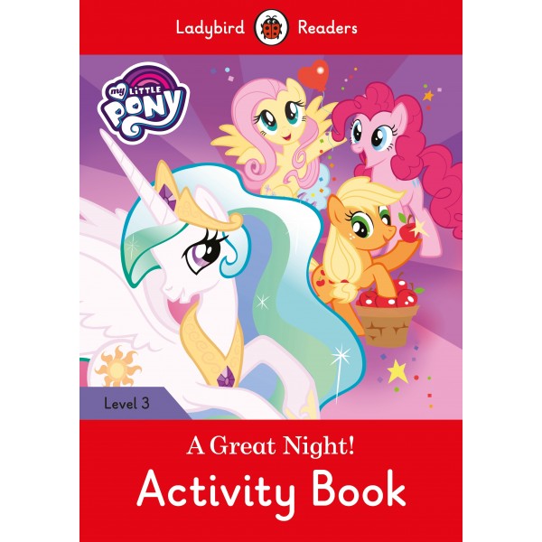 My Little Pony: A Great Night! - Activity Book