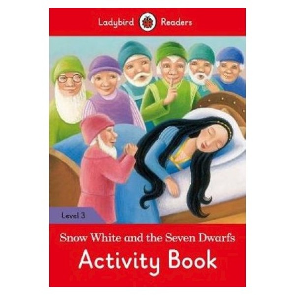 Snow White and the Seven Dwarfs : Activity Book : Level 3